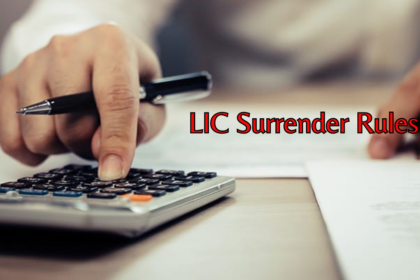 LIC Surrender Rules
