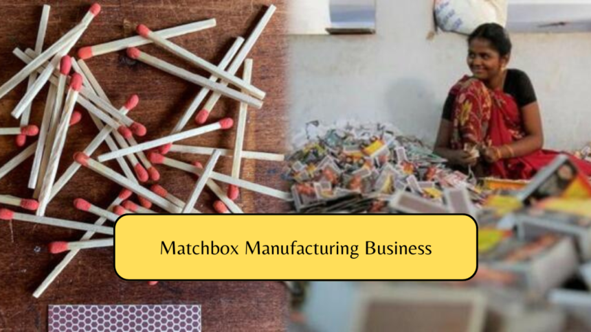 Matchbox Manufacturing Business